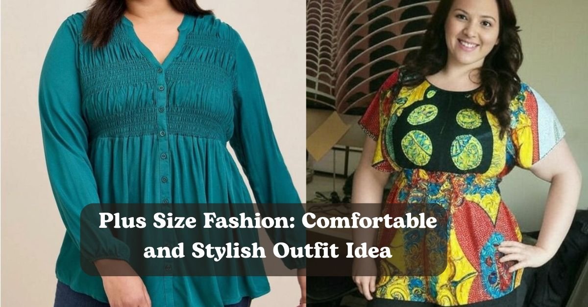 Plus Size Fashion: Comfortable and Stylish Outfit Idea